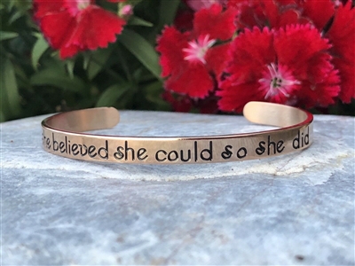 "She Believed She Could So She Did" Rose Gold Bracelet ~