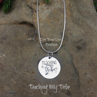 Teaching My Tribe Necklace ~